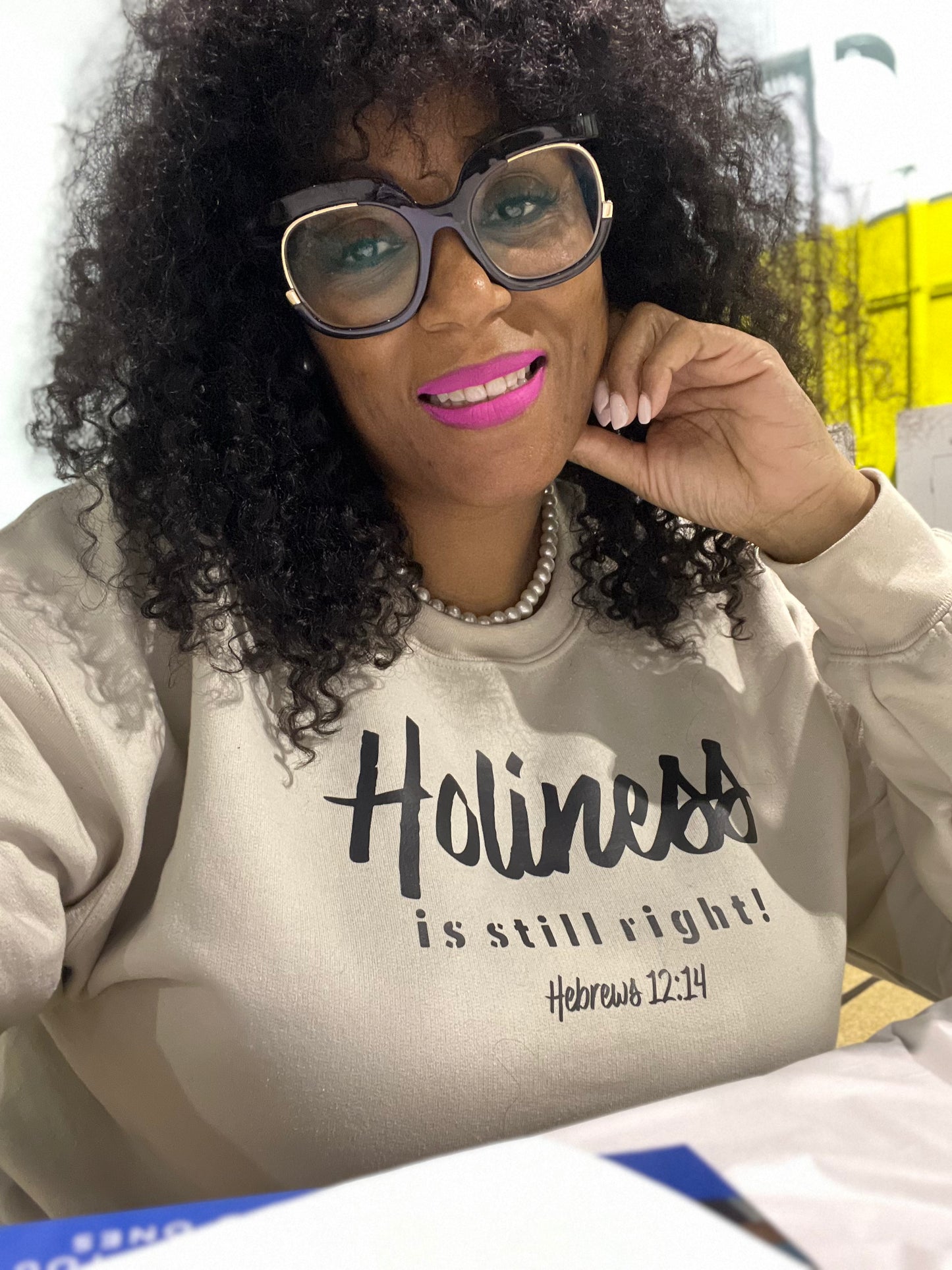 Holiness is Still Right! Sweat Shirt!